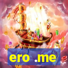 ero .me